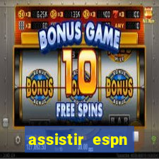 assistir espn brasil ao vivo